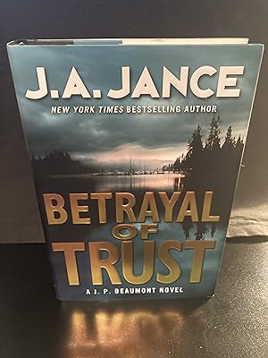 Betrayal of Trust ("J. P. Beaumont" Novel [Mystery] Series #20), First Edition, 1st Printing, New