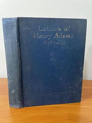 Letters of Henry Adams (1858-1891)