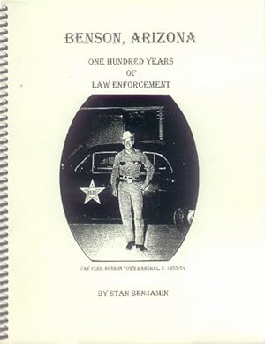 Benson, Arizona: One hundred Years of Law Enforcement