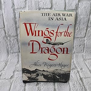 Wings for the Dragon: The Air War In Asia
