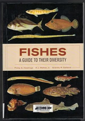 FISHES A Guide to Their Diversity