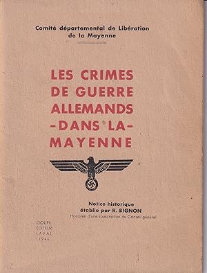 LES CRIMES DE GUERRE ALLEMANDS DANS LA MAYENNE. - 1946.