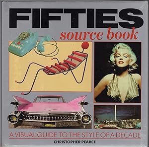 Fifties Source Book/A Visual Guide to the Style of a Decade
