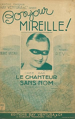 Partition de "Bonjour, Mireille !", chanson créée par Le Chanteur sans nom