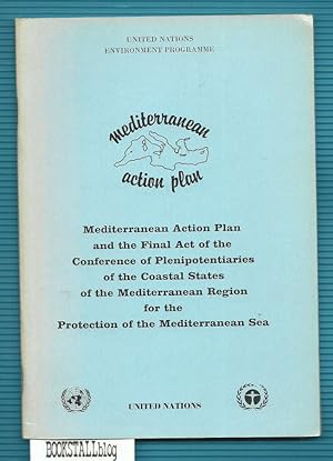 Mediterranean Action Plan and the final Act of the Conference of Plenipotentiaries of the Coastal...
