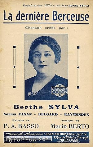 Partition de "La Dernière Berceuse", chanson créée par Berthe Sylva, Norma Casan, Delgard et Raym...