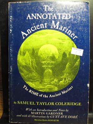 THE ANNOTATED ANCIENT MARINER : THE RIME OF THE ANCIENT MARINER