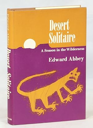 Desert Solitaire; A Season in the Wilderness
