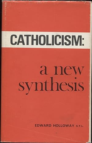 Catholicism: a new synthesis