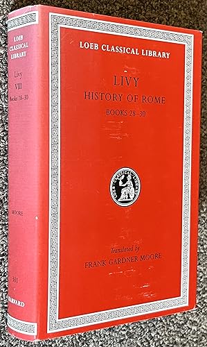 Livy; History of Rome, Volume VIII: Books 28-30