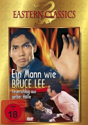Ein Mann wie Bruce Lee - Feuerschlag aus gelber Hölle