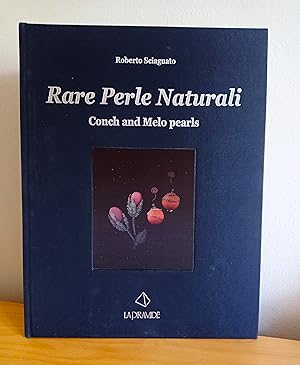 Rare perle naturali. Conch and Melo pearls - text in Italian and English