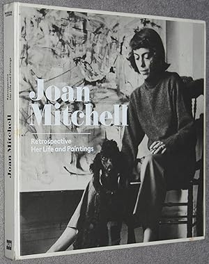 Joan Mitchell : retrospective : her life and paintings