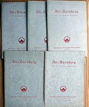 Alt-Nürnberg; Bilder aus vergangenen Jahrhunderten 5 Serien (5 Hefte)