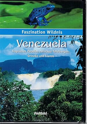Faszination Wildnis - Venezuela - Tropisches Paradies zwischen Tafelbergen, Orinoko und Llanos