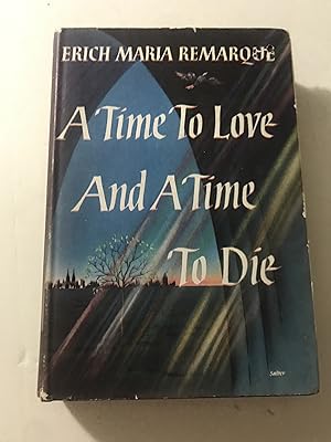 A Time To Love And A Time To Die
