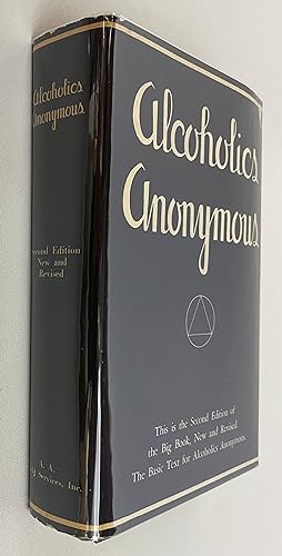 Alcoholics Anonymous; This is the Second Edition of the Big Book, New and Revised. The Basic Text...