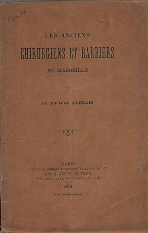 Les Anciens Chirurgiens et Barbiers de Marseille