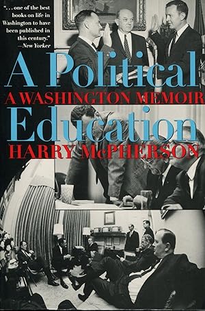 A Political Education; A Washington memoir