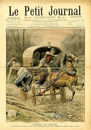 "LE PETIT JOURNAL N°951 du 7/2/1909" BANDIT EN JUPONS : Un cultivateur déjoue la ruse d'un maland...