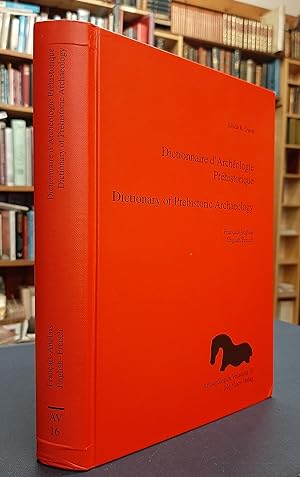 Dictionary of Prehistoric Archaeology - Dictionnaire d'Archeologie Prehistorique English/French F...