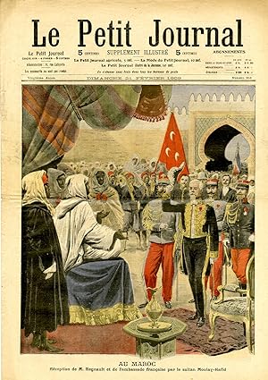 "LE PETIT JOURNAL N°953 du 21/2/1909" AU MAROC : Réception de M. Regnault et de l'ambassade franç...