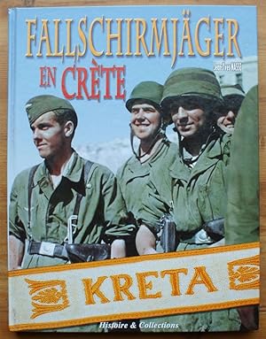 Fallschirmjäger en Crète - Les parachutistes allemands 20 mai 1941 - juin 1941