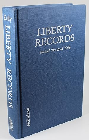 Liberty Records A History of the Recording Company and Its Stars 1955-1971