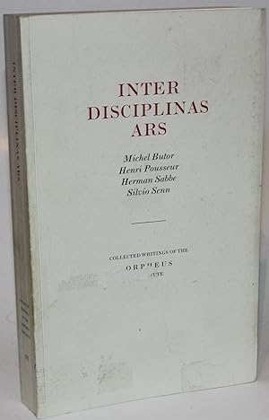 Inter Disciplinas Ars Collected Writings of the Orpheus Institute