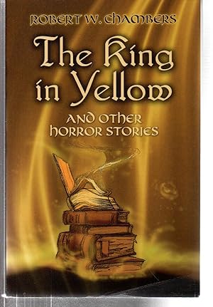The King in Yellow and Other Horror Stories (Dover Mystery, Detective, & Other Fiction)