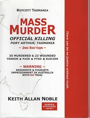 MASS MURDER : OFFICIAL KILLING IN TASMANIA, AUSTRALIA Warning - Residents & Tourists Imprisonment...