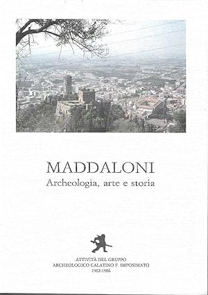 Maddaloni. Archeologia, arte e storia