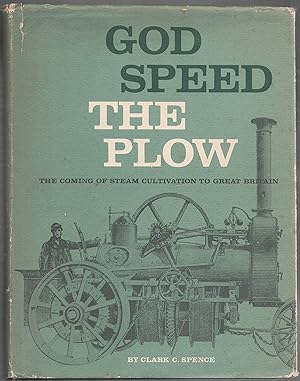 God Speed the Plow: the Coming of Steam Cultivation to Great Britain