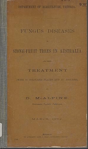 Fungus Diseases of Stone-Fruit Trees in Australia and their treatment