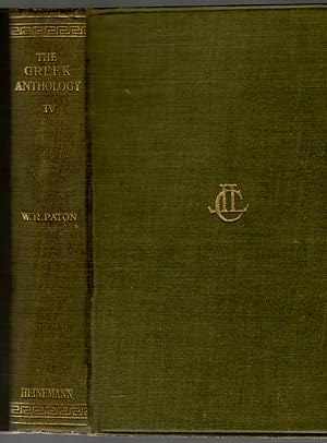 The Greek Anthology - Vol. IV, (with an English Translation by W. R. Paton)