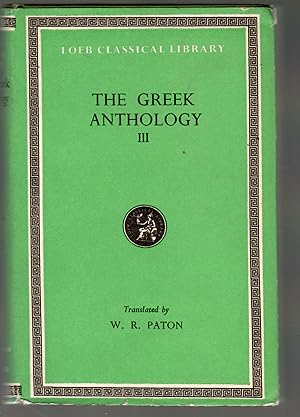 The Greek Anthology - Vol. III, (with an English Translation by W. R. Paton)