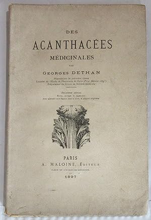 Des Acanthacées Médicinales : Deuxième édition revue corrigée et augmentée avec quarante-neuf fig...