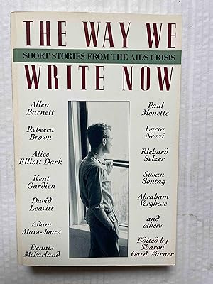 The Way We Write Now: Short Stories from the AIDS Crisis