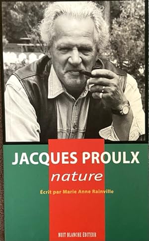 Jacques Proulx, Nature