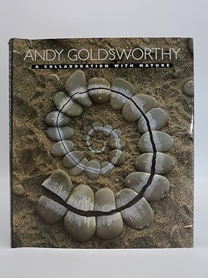 ANDY GOLDSWORTHY A Collaboration with Nature