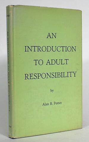 An Introduction to Adult Responsibility