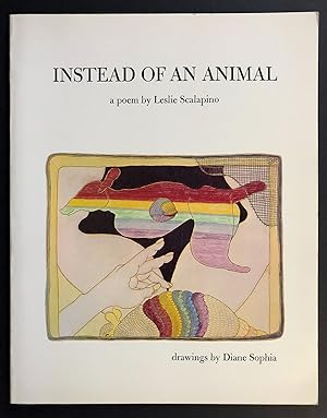 Instead of an Animal : A Poem by Leslie Scalapino