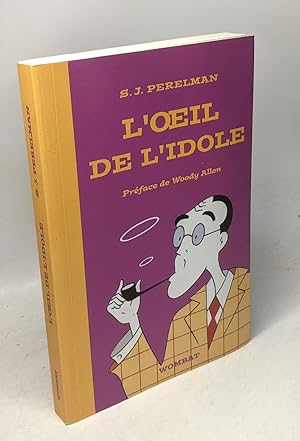 L'Oeil de l'idole: Textes humoristiques Tome 1 (1930-1948)