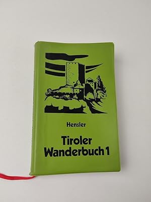 Tiroler Wanderbuch 1 - 50 Wanderungen zwischen Arlberg und Mieminger Plateau, Außerfern und Obere...