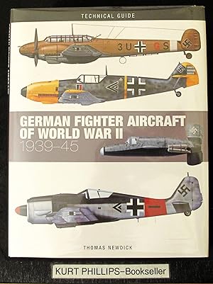 German Fighter Aircraft of World War II: 1939-45 (Technical Guides)