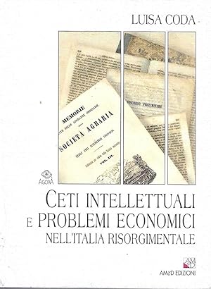 Ceti intellettuali e problemi economici nell'Italia risorgimentale