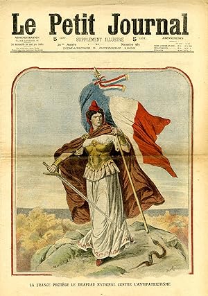 "LE PETIT JOURNAL N°985 du 3/10/1909" LA FRANCE PROTÈGE LE DRAPEAU NATIONAL CONTRE L'ANTIPATRIOTI...