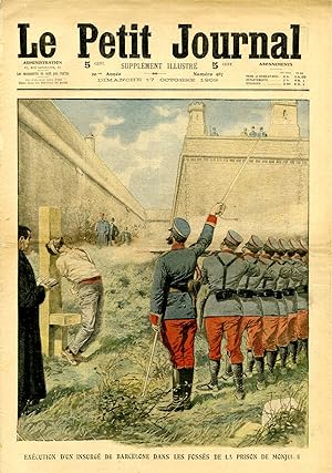 "LE PETIT JOURNAL N°987 du 17/10/1909" EXÉCUTION D'UN INSURGÉ DE BARCELONE DANS LES FOSSÉS DE LA ...