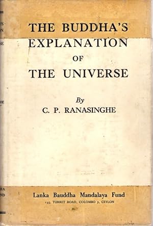 THE BUDDHA'S EXPLANATION OF THE UNIVERSE