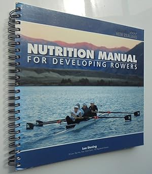 Nutrition Manual for Developing Rowers By Lea Stening and Tristan Brehaut